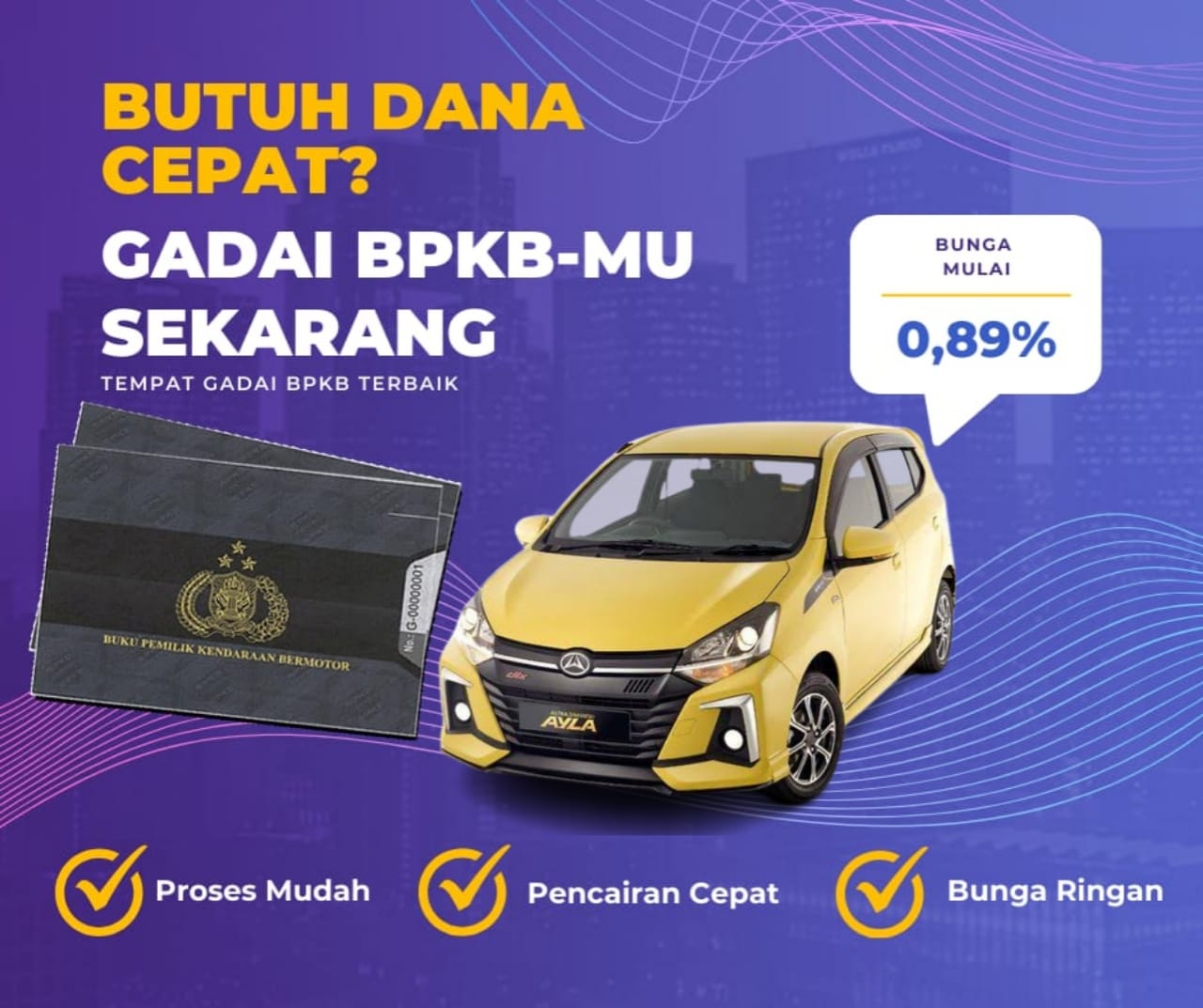Kredit Jaminan BPKB Mobil Ayla Dapat Dana Berapa? Seperti Ini Simulasinya